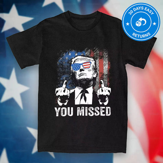 'You Missed' T-Shirt